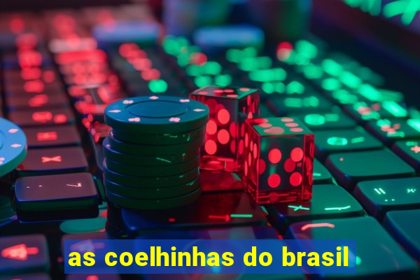 as coelhinhas do brasil